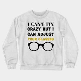 Funny Optometrist Optometry Eyes Doctor Joke Ophthalmology Crewneck Sweatshirt